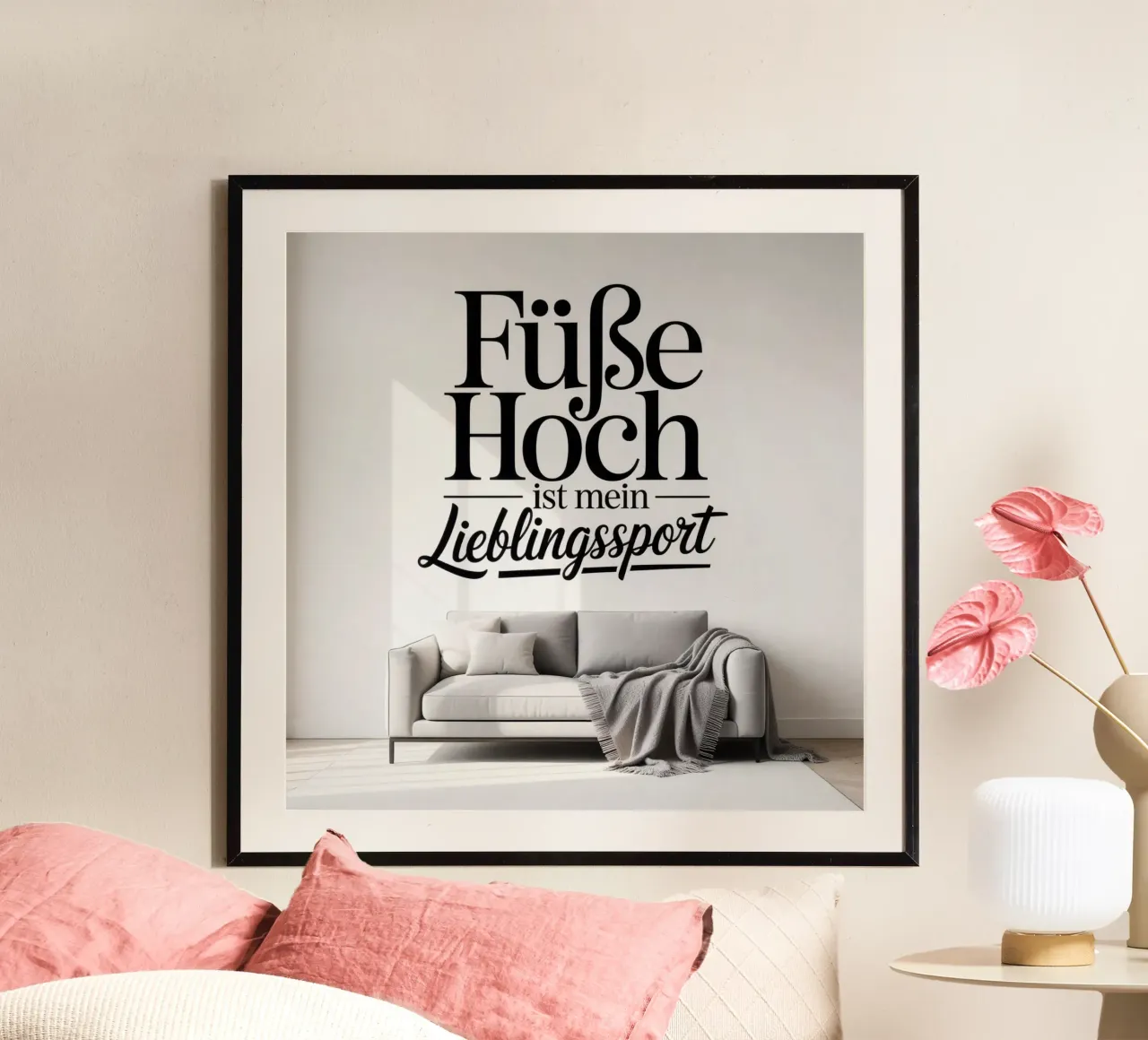 Füße hoch ist mein Lieblingssport poster with wooden frame by Aphorismiker