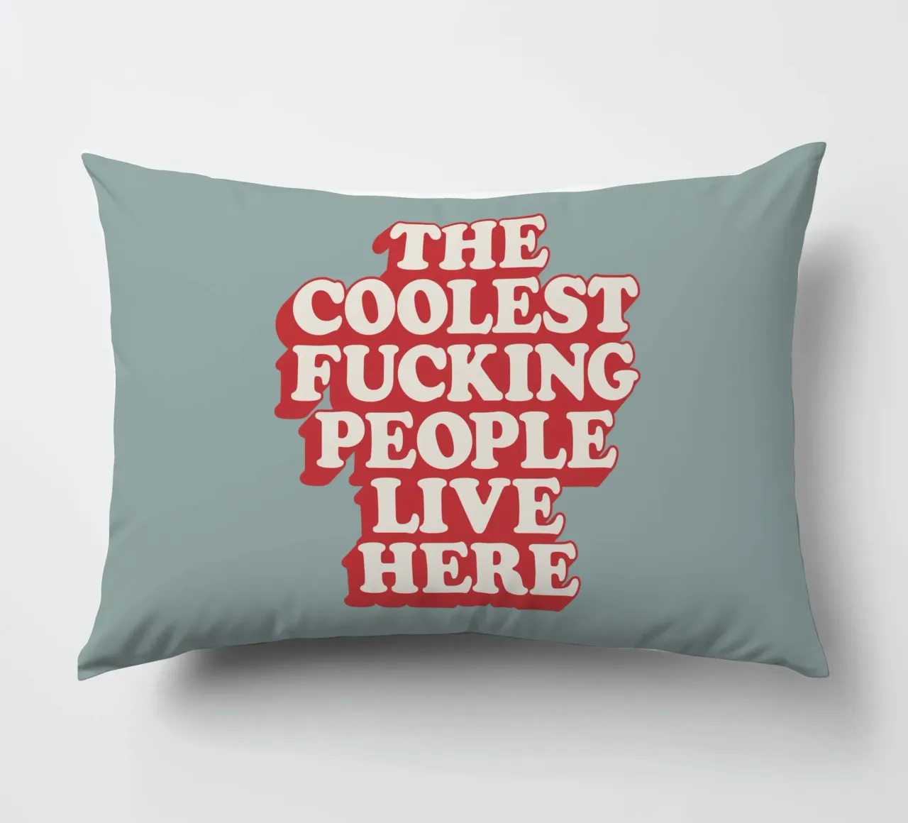 La gente più figa del cazzo vive qui Regalo d'inaugurazione sgargiante cuscino da THE MOTIVATED TYPE
