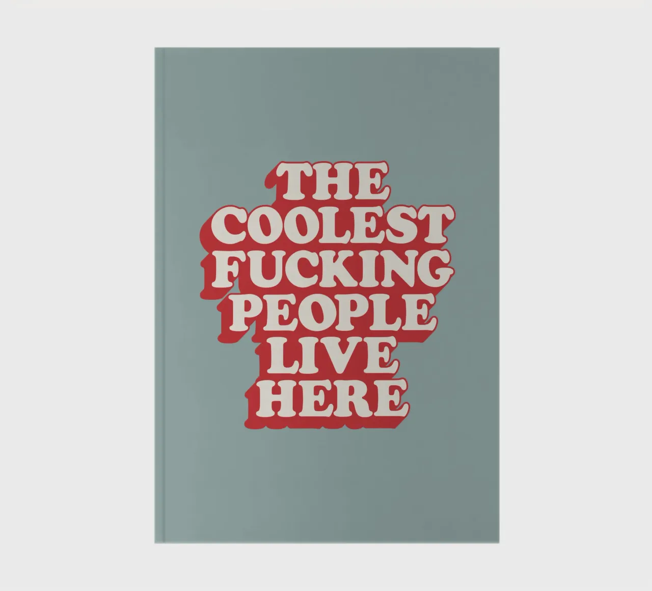 La gente più figa del cazzo vive qui Regalo d'inaugurazione sgargiante diario da THE MOTIVATED TYPE