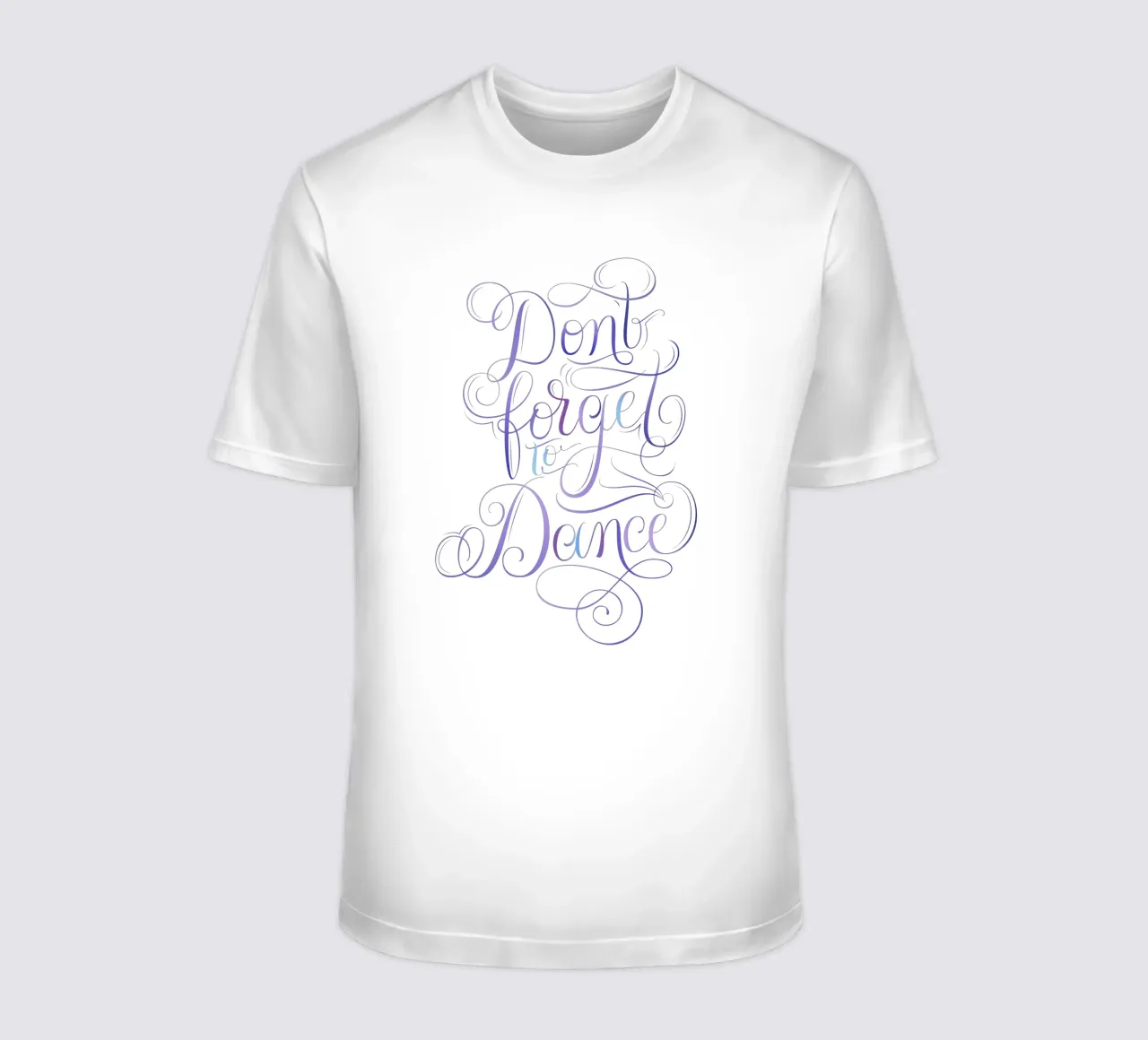 Don't forget to dance. Enjoy every moment and dance. t-shirt by CalliLetters