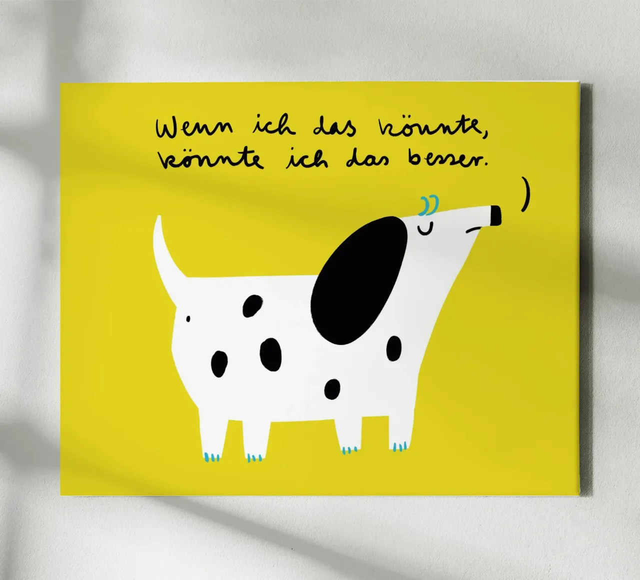 Dog - If I could do it, I could do it better canvas by aucontraire