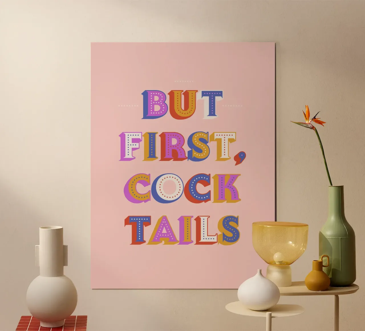 But First, Cocktails – Retro Lettered Art Print poster by showmemars