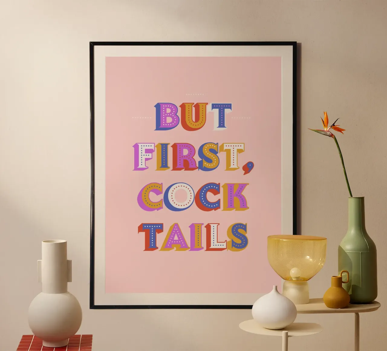 But First, Cocktails – Retro Lettered Art Print poster by showmemars
