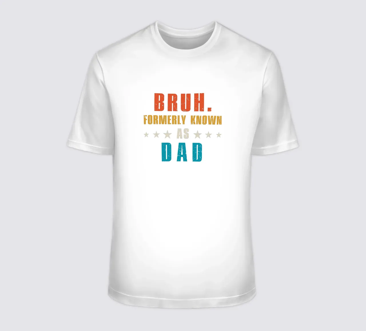 Bruh. Formerly known as Dad t-shirt da edsonramosart