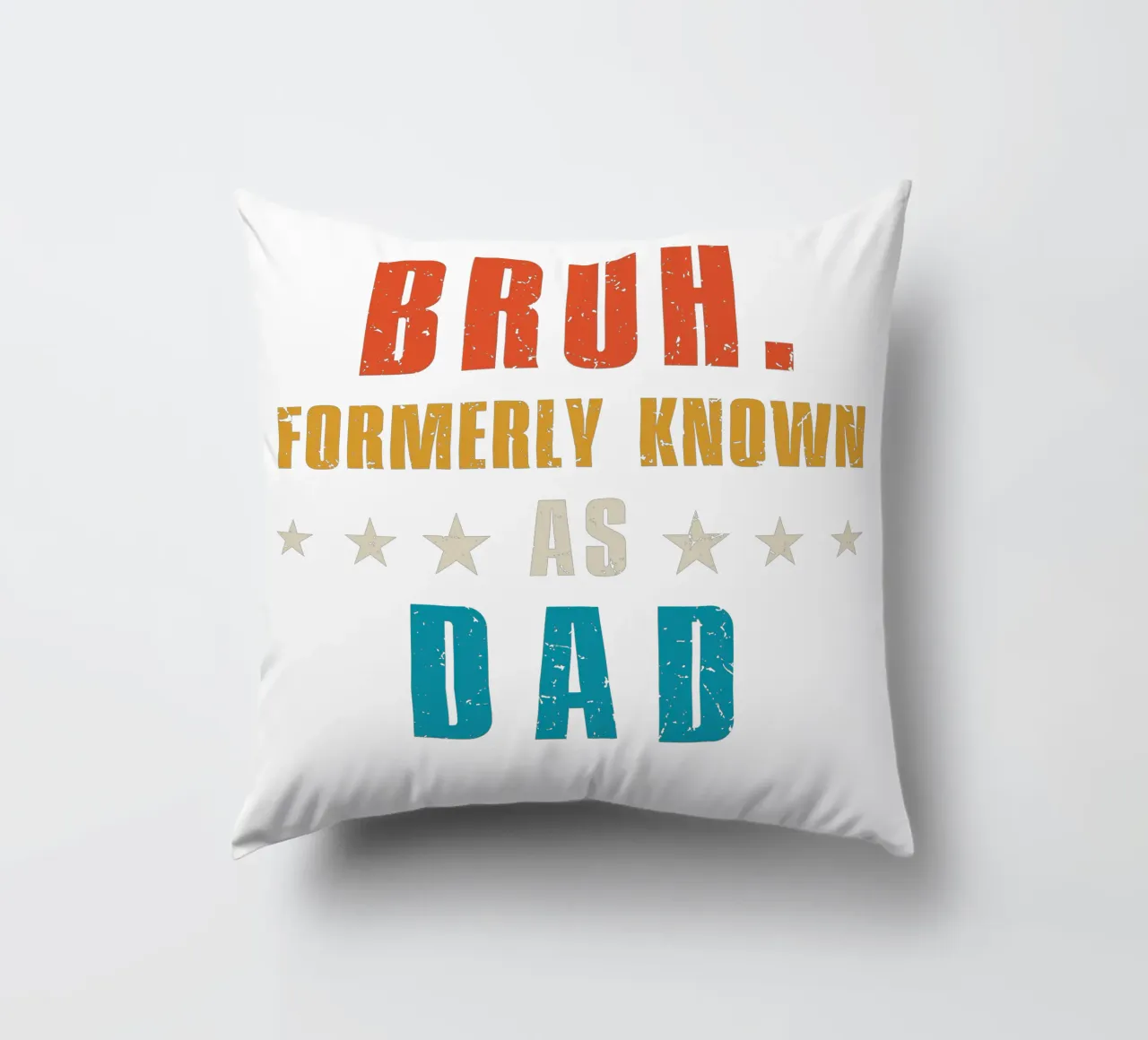 Bruh. Formerly known as Dad cuscino da edsonramosart