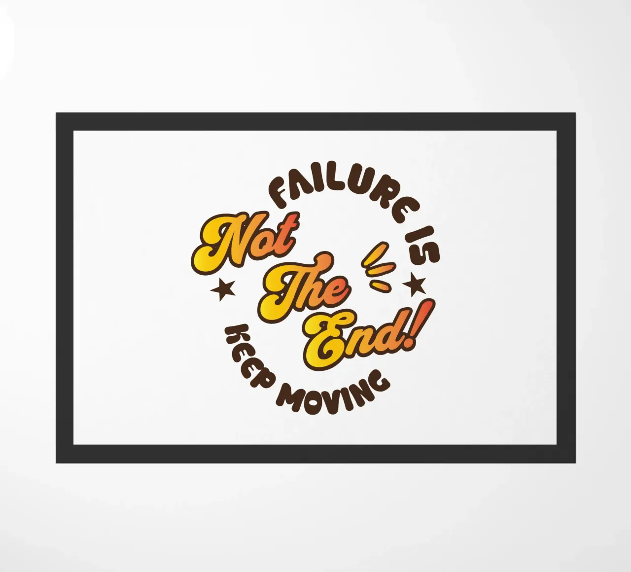 Il fallimento non è la fine - Continuate a muovervi zerbino da Gunawan Rb