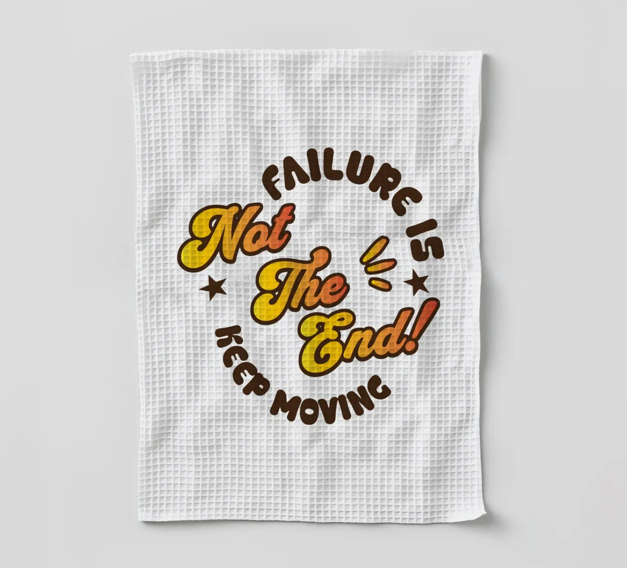 L'échec n'est pas la fin - Continuez à avancer torchon de Gunawan Rb