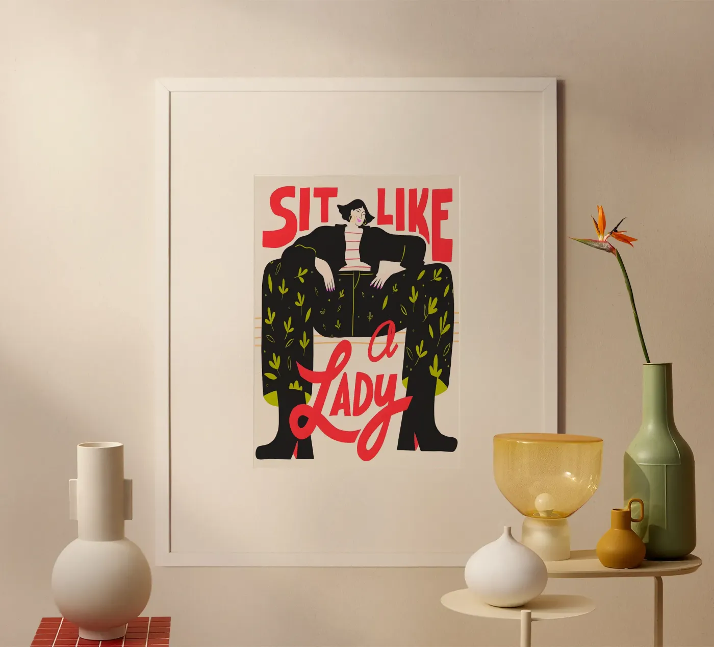 Sit Like a Lady – Feminist Bold poster by Attaboy Dsgn