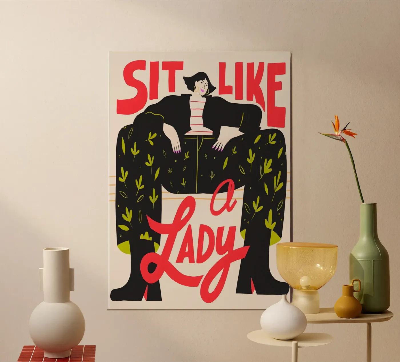 Sit Like a Lady – Feminist Bold poster by Attaboy Dsgn