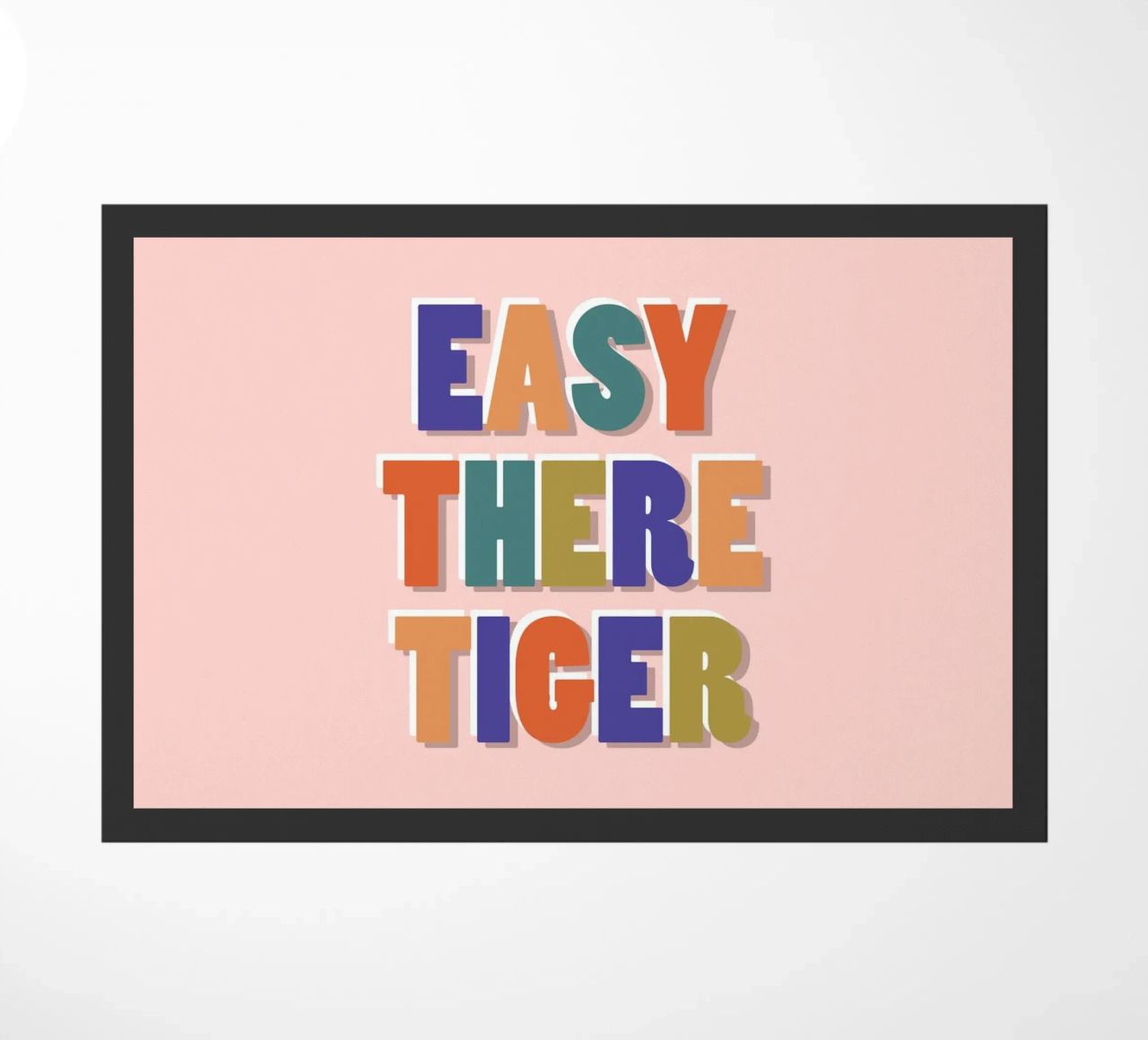 Easy There Tiger – Retro Fun Lettering Print doormat by showmemars