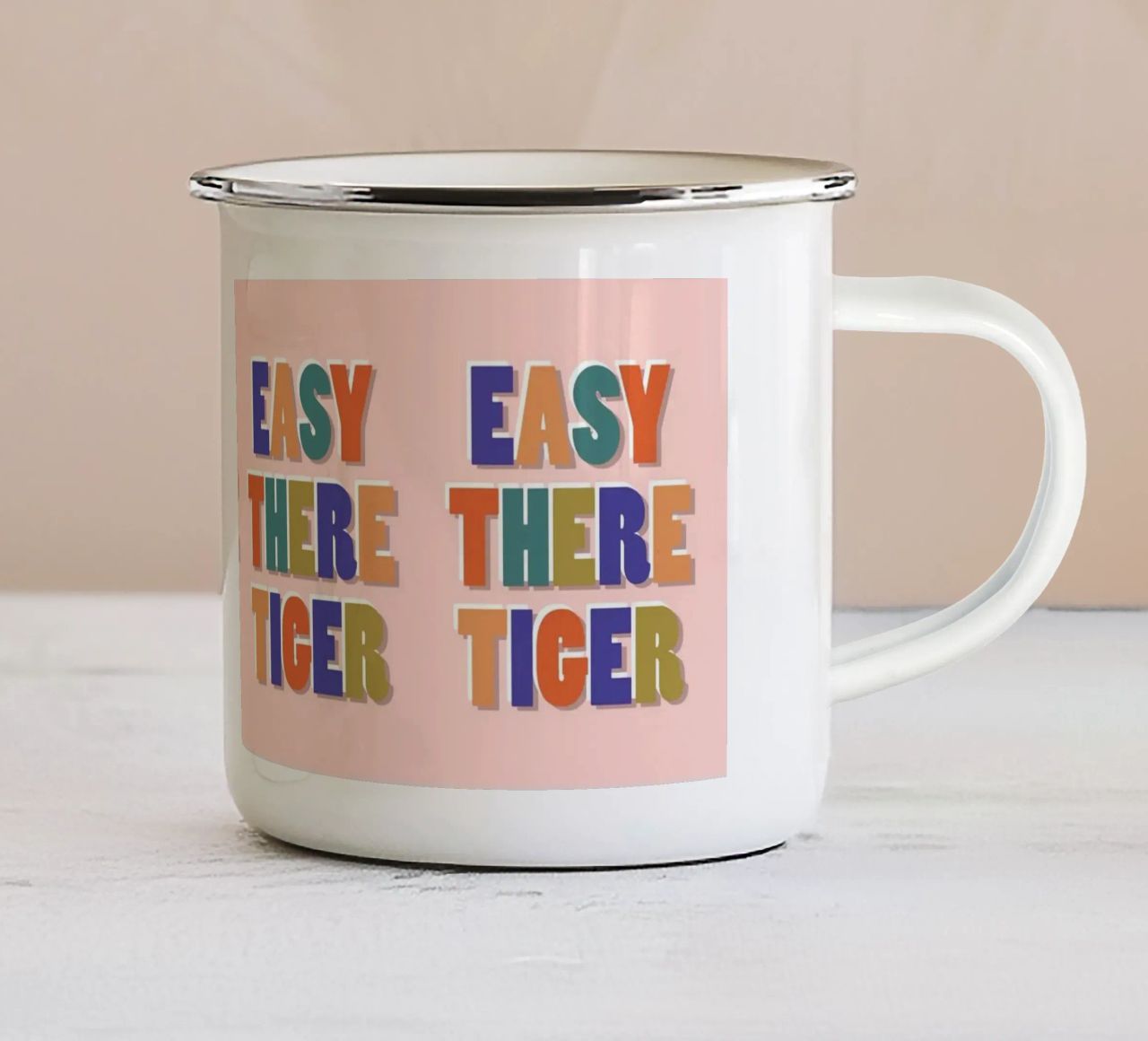 Easy There Tiger – Retro Fun Lettering Print enamel mug by showmemars
