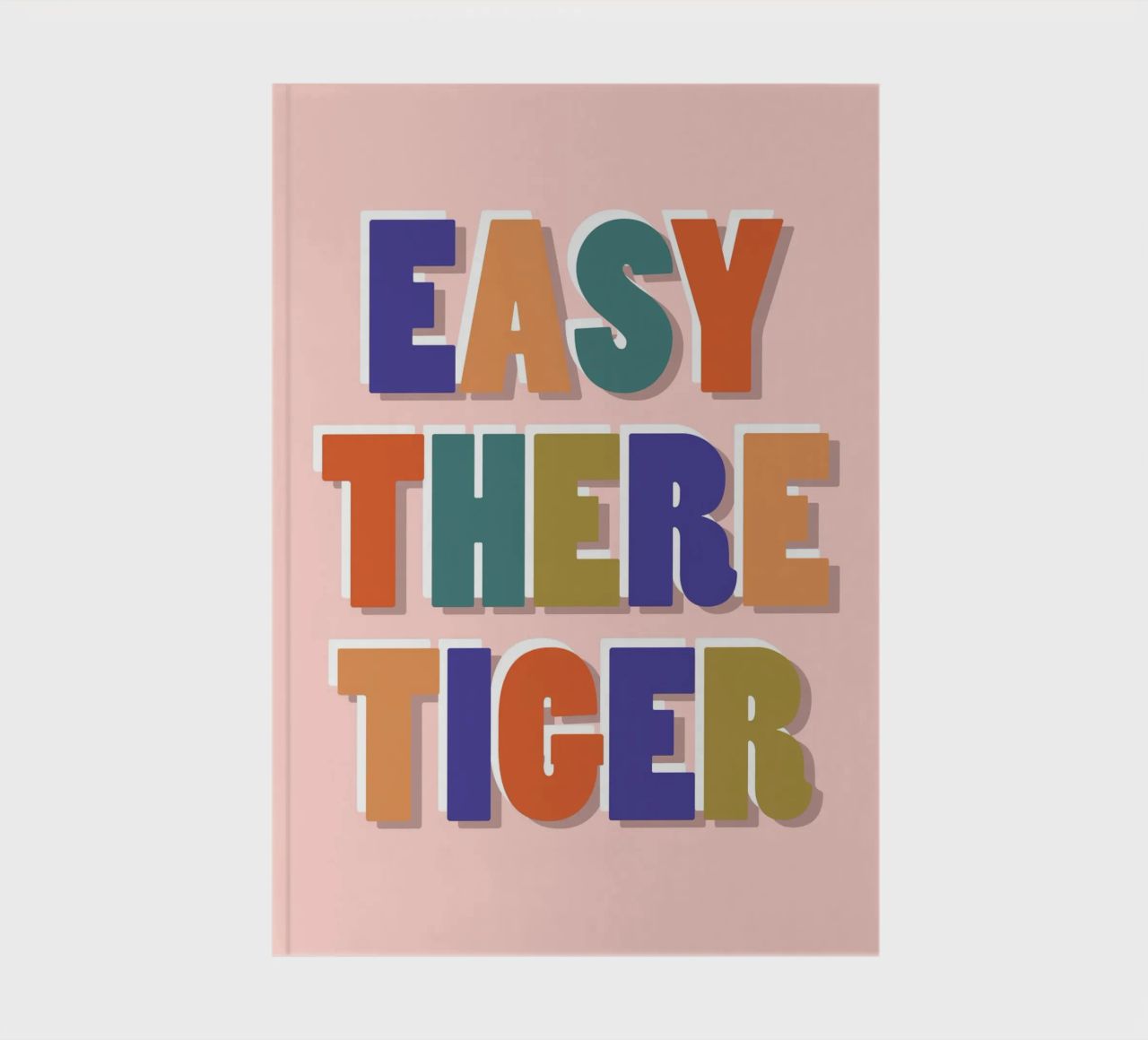 Easy There Tiger – Retro Fun Lettering Print notebook by showmemars