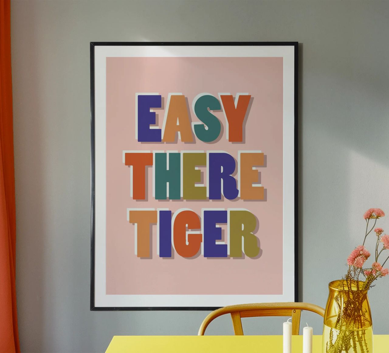 Easy There Tiger – Retro Fun Lettering Print poster by showmemars