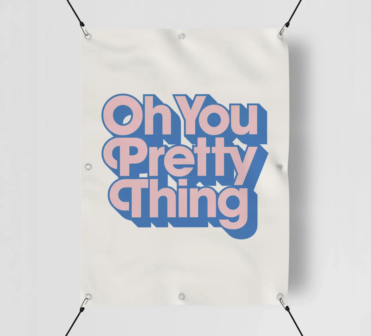 Oh You Pretty Thing Tipografia Design telo in pvc da THE MOTIVATED TYPE