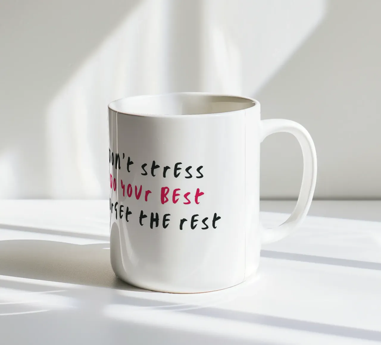 Don´t stress do your best forget the rest tazza in ceramica da typostudio