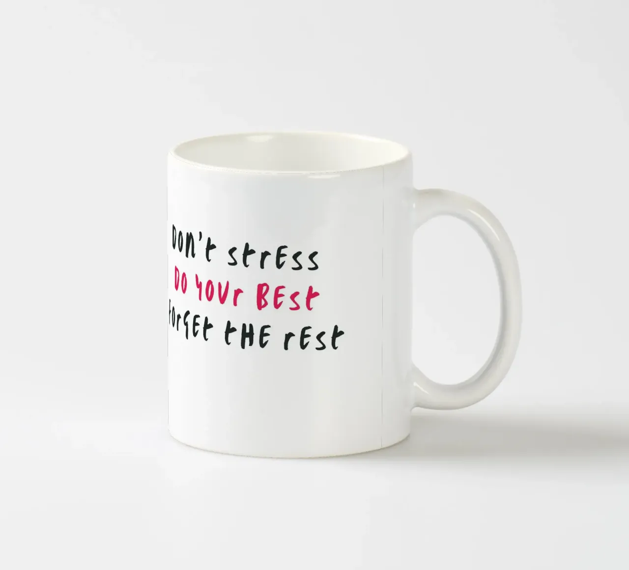 Don´t stress do your best forget the rest tazza in ceramica da typostudio