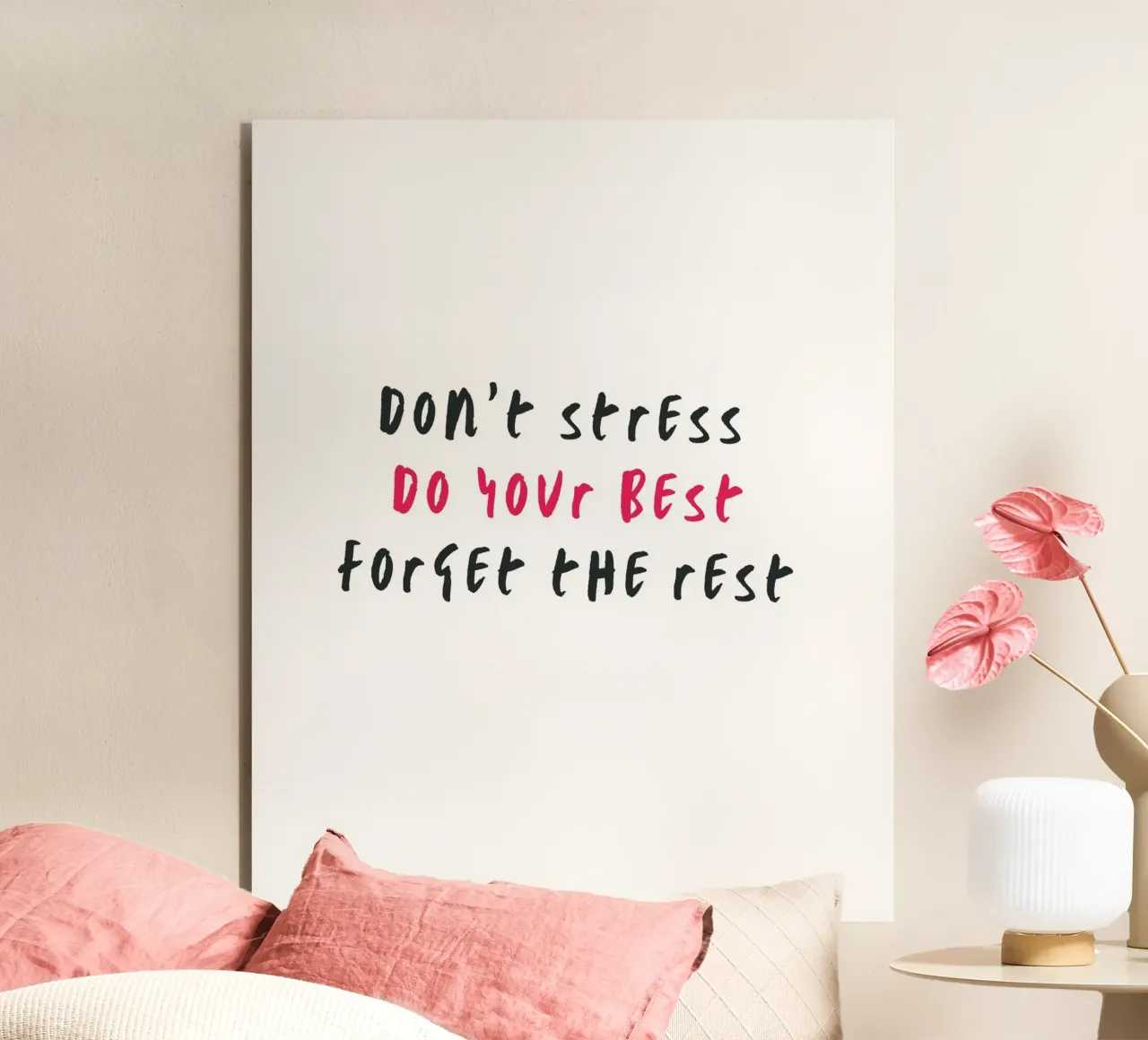 Don´t stress do your best forget the rest alluminio dibond da typostudio