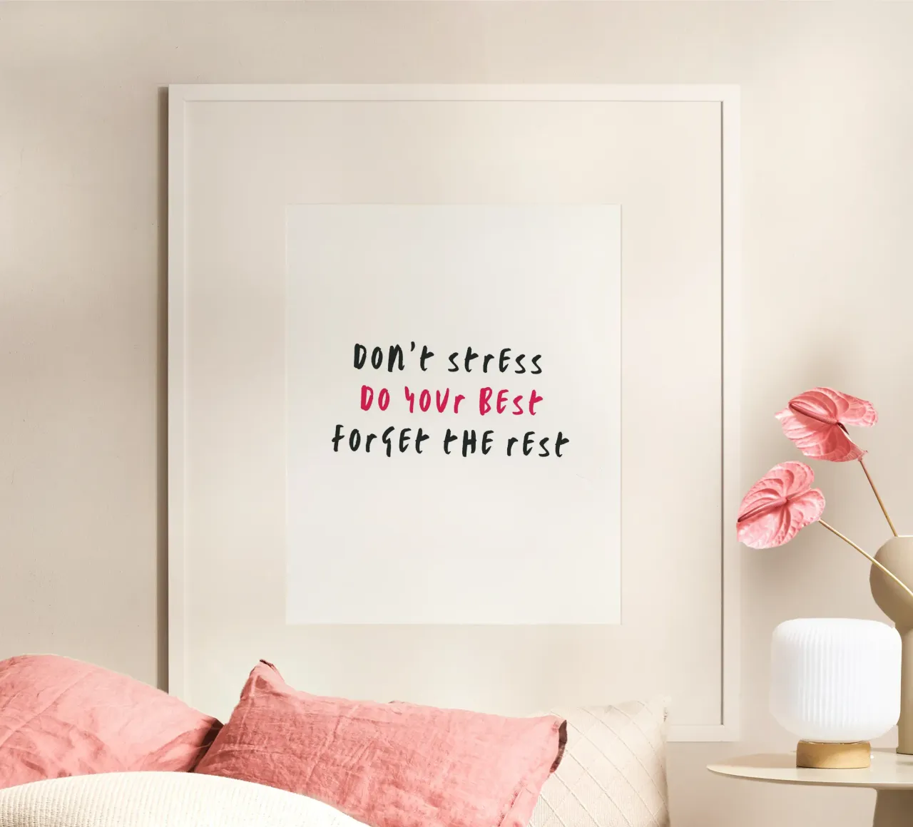 Don´t stress do your best forget the rest poster con telaio in alluminio da typostudio