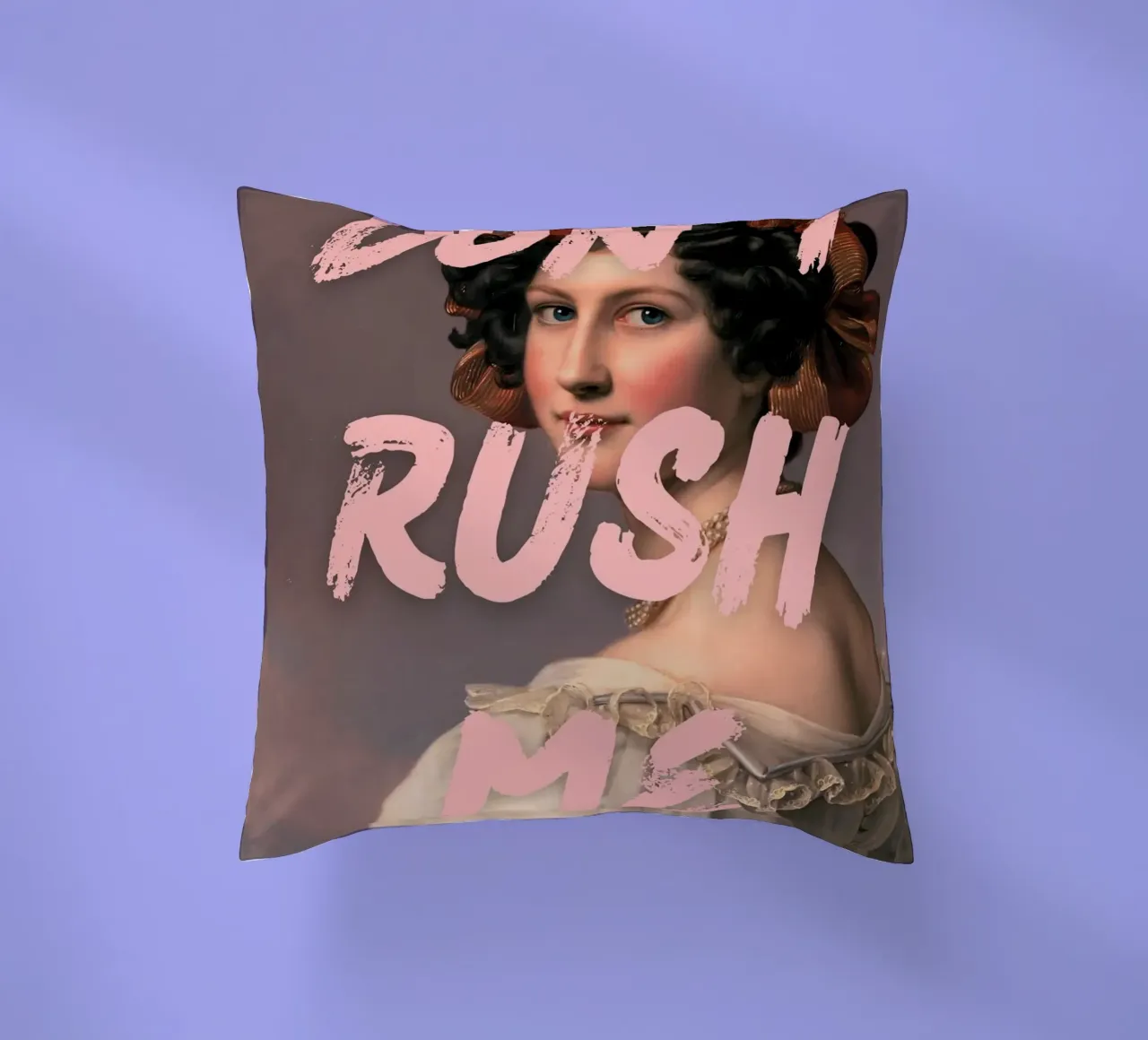 "Don't Rush Me" - Pop Art, Remix classico, Empowerment, Rosa cuscino da NorwesClub