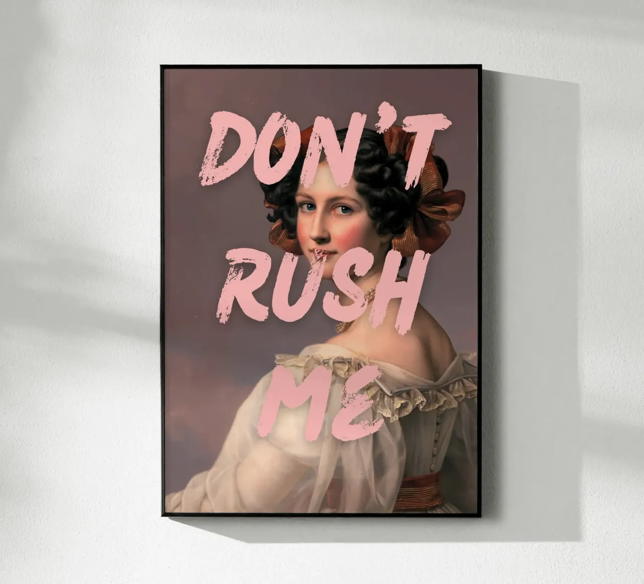 "Don't Rush Me" - Pop Art, Remix classico, Empowerment, Rosa plexiglass da NorwesClub