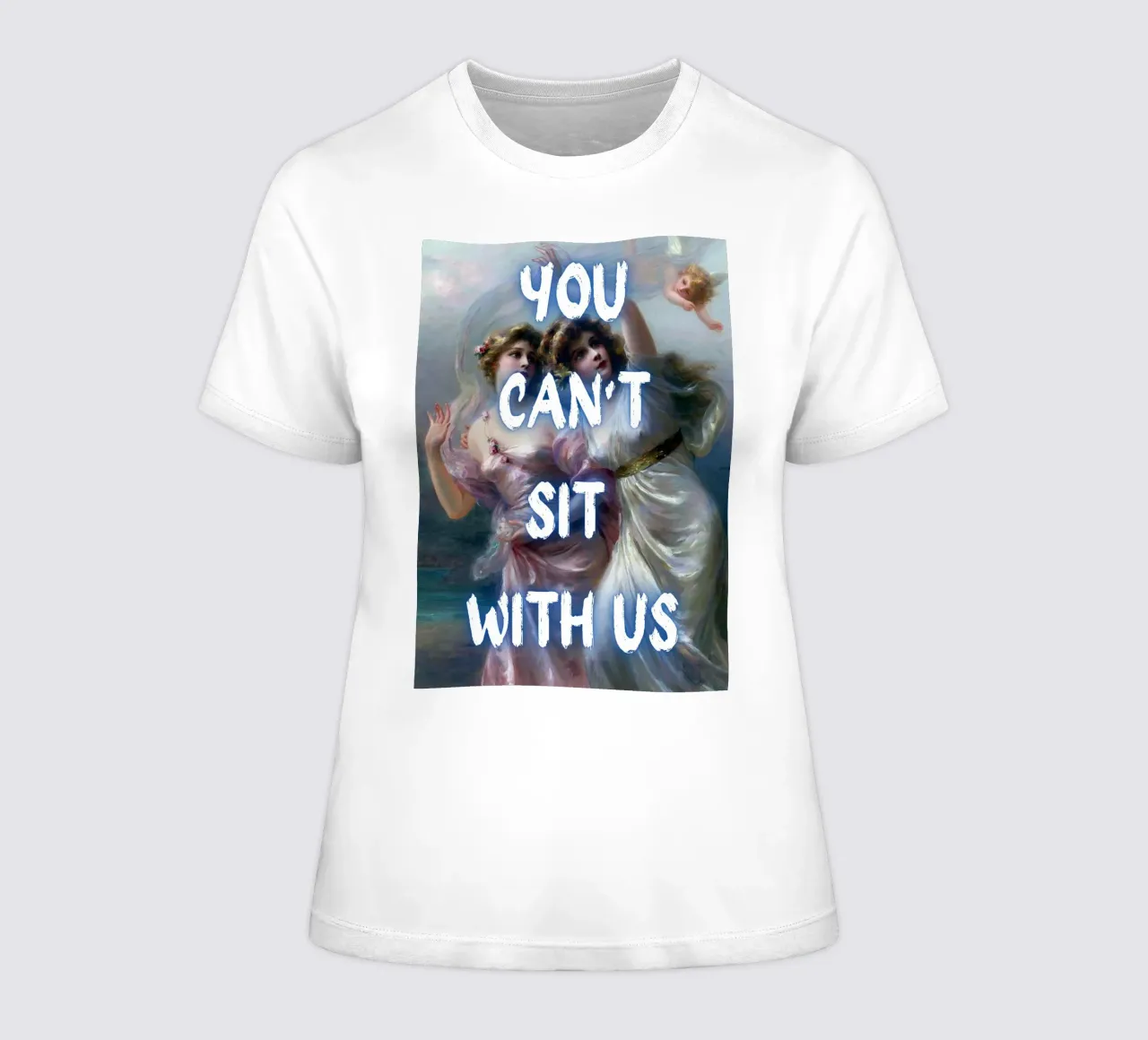 "Can't Sit With Us" - Pop Art, Renaissance Remix, Meme Cultu women's fitted t-shirt by NorwesClub