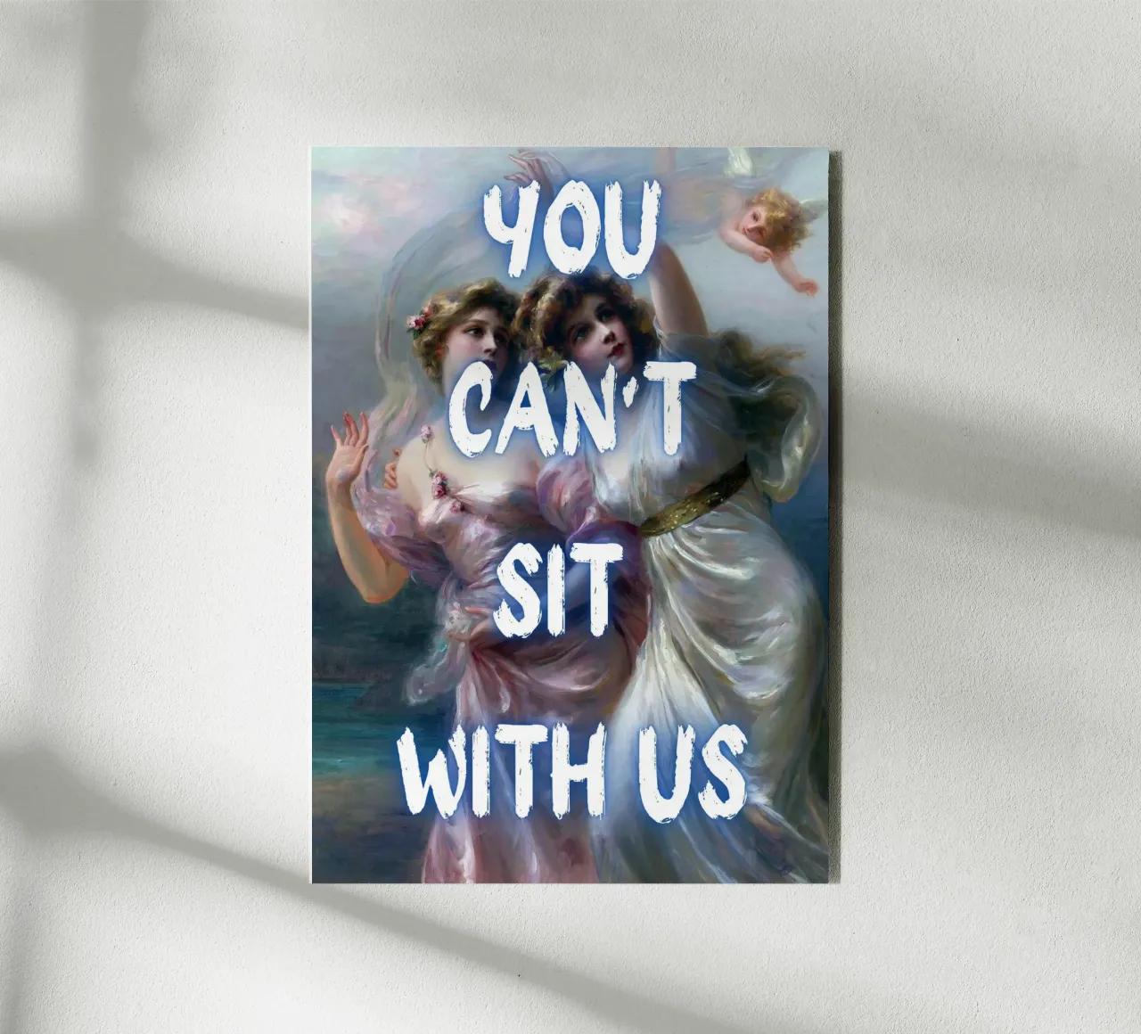 "Can't Sit With Us" - Pop Art, Remix rinascimentale, Meme Cultu alluminio dibond da NorwesClub