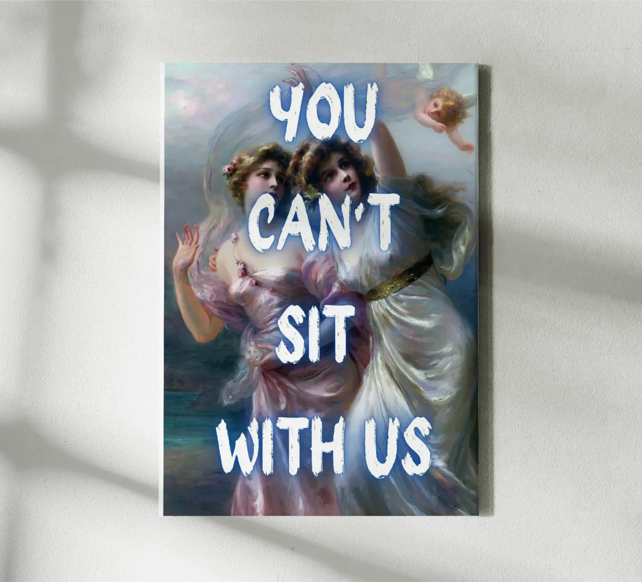 "Can't Sit With Us" - Pop Art, Renaissance Remix, Meme Cultu canvas by NorwesClub