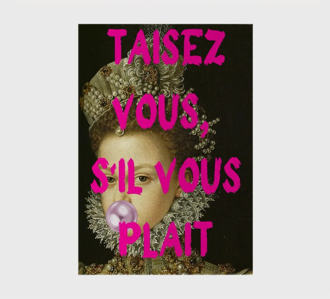 "Taisez Vous!" - Pop Art, Remix classico, Umoristico, Francese Ch diario da NorwesClub