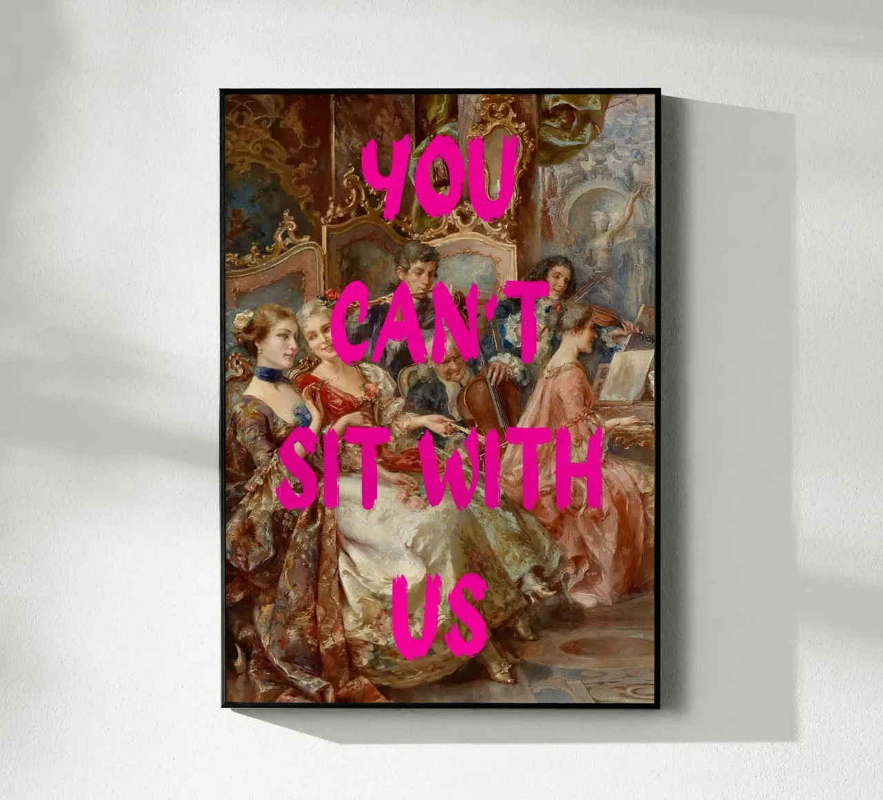 "Can't Sit With Us" - Pop Art, Rococo Remix, Meme Culture, P plexiglass da NorwesClub