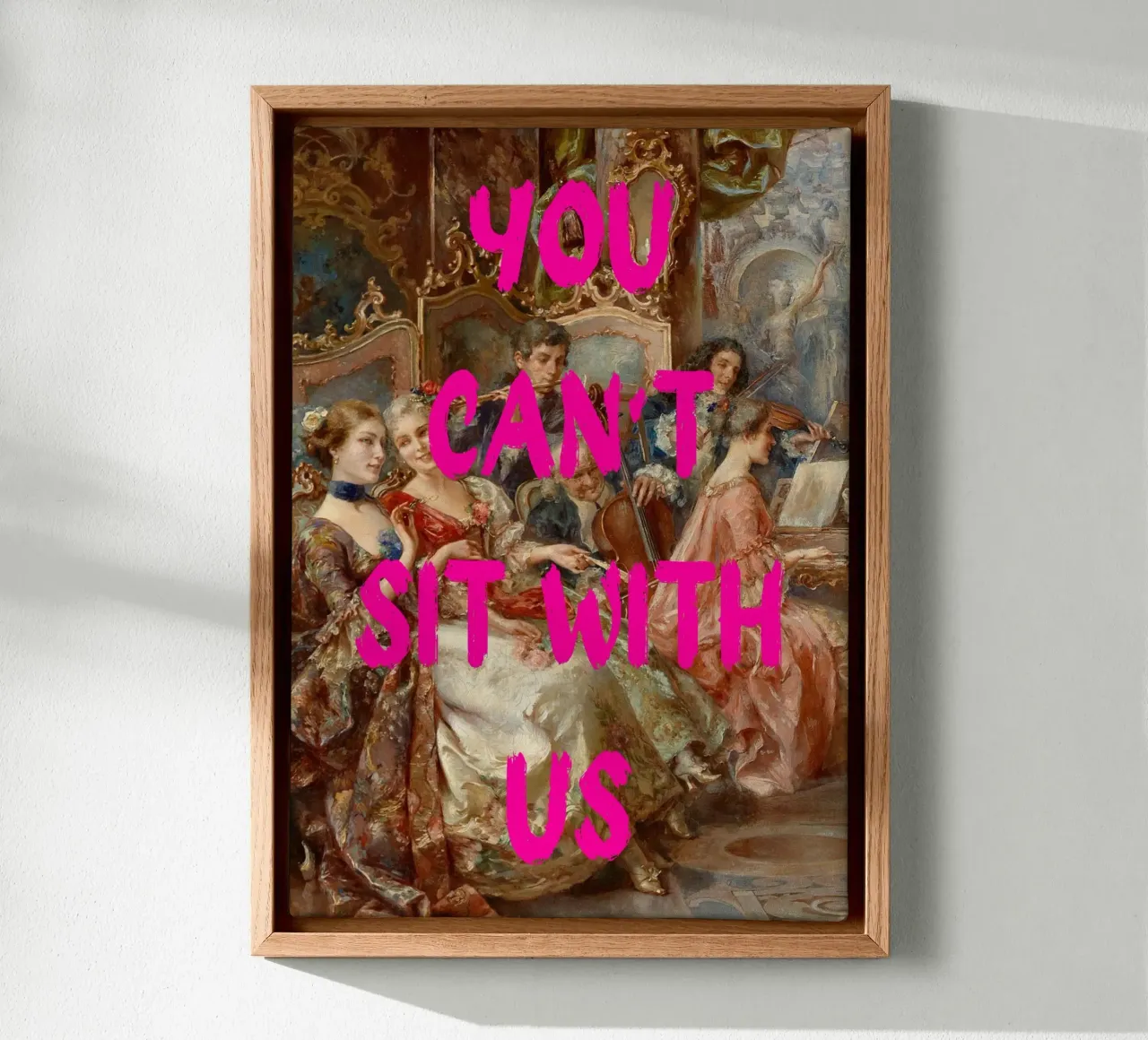 "Can't Sit With Us" - Pop Art, Rococo Remix, Meme Culture, P tela da NorwesClub