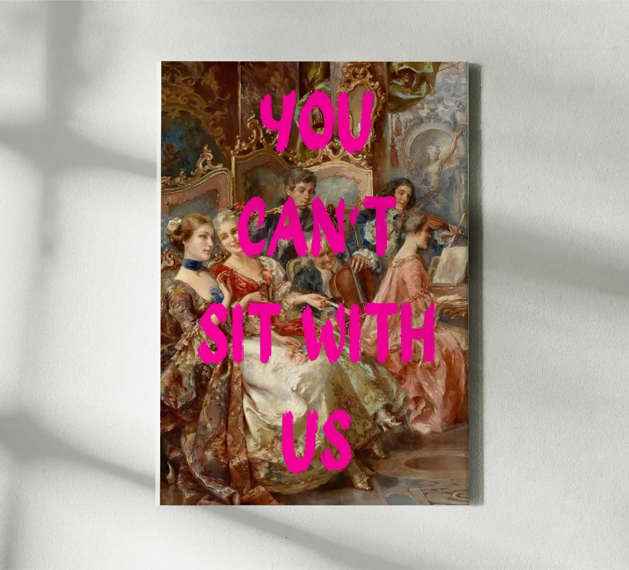 "Can't Sit With Us" - Pop Art, Rococo Remix, Meme Culture, P tela da NorwesClub