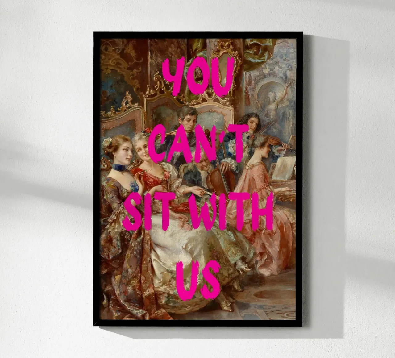 "Can't Sit With Us" - Pop Art, Rococo Remix, Meme Culture, P carta hahnemühle da NorwesClub