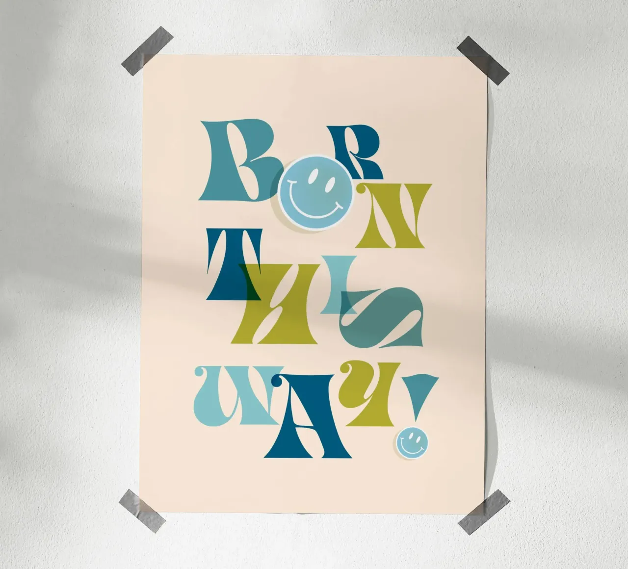 Orgoglio tipografico "BORN THIS WAY" blu e verde carta hahnemühle da Dominique Vari Words