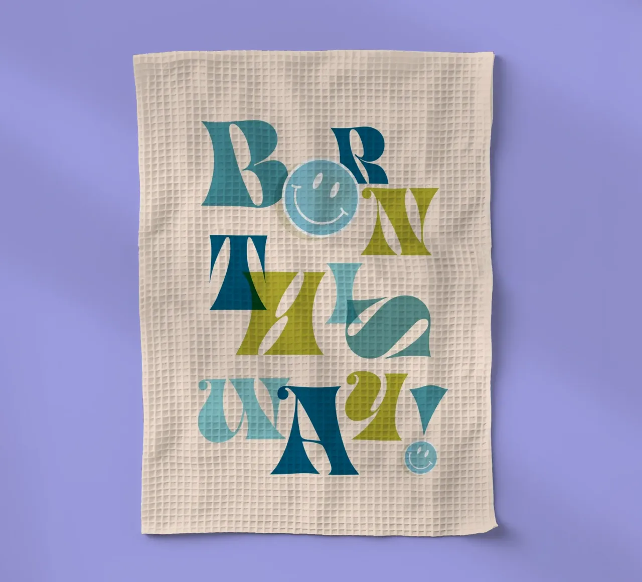 Orgoglio tipografico "BORN THIS WAY" blu e verde canovaccio da cucina da Dominique Vari Words