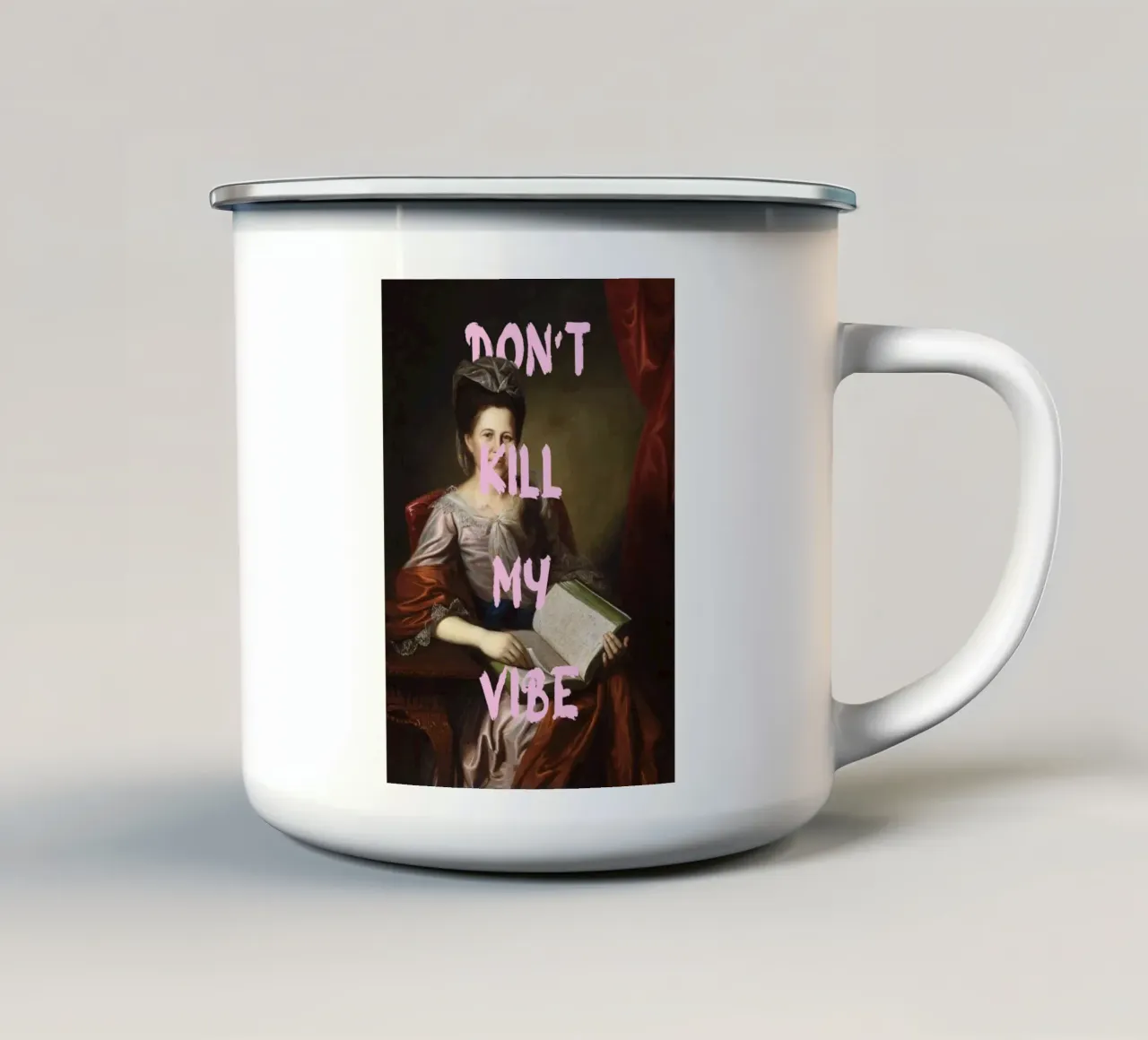 "Don't Kill My Vibe" - Pop Art, Remix classico, Empowerment, tazza in smalto da NorwesClub