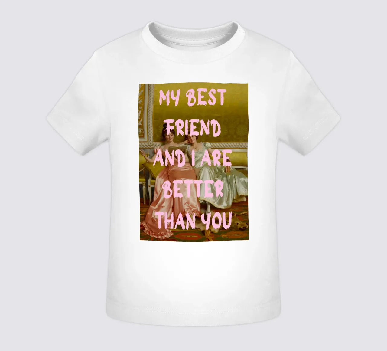 "Better Than You" - Pop Art, Remix Clásico, Humorístico, Amigo camiseta de bebé de NorwesClub