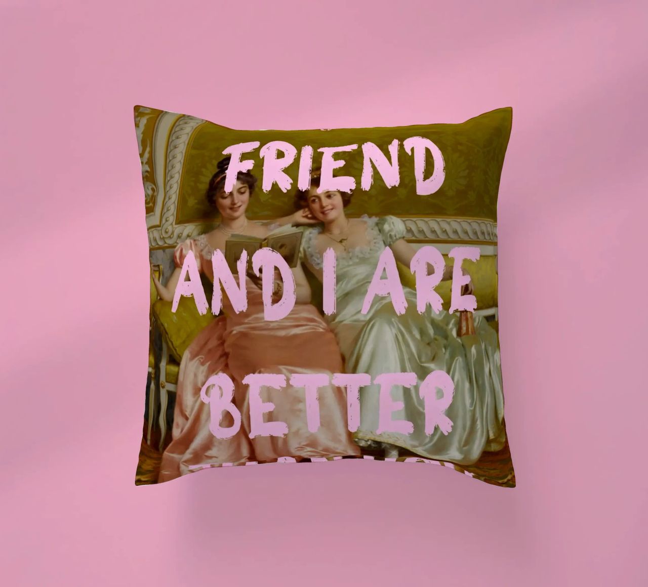 "Better Than You" - Pop Art, Remix classico, Umoristico, Amico cuscino da NorwesClub