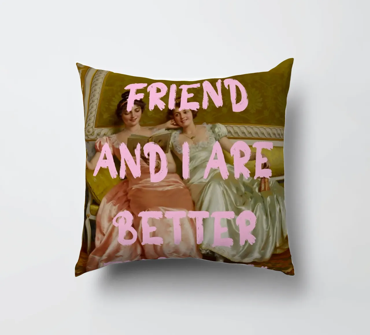 "Better Than You" - Pop Art, Remix classico, Umoristico, Amico cuscino da NorwesClub