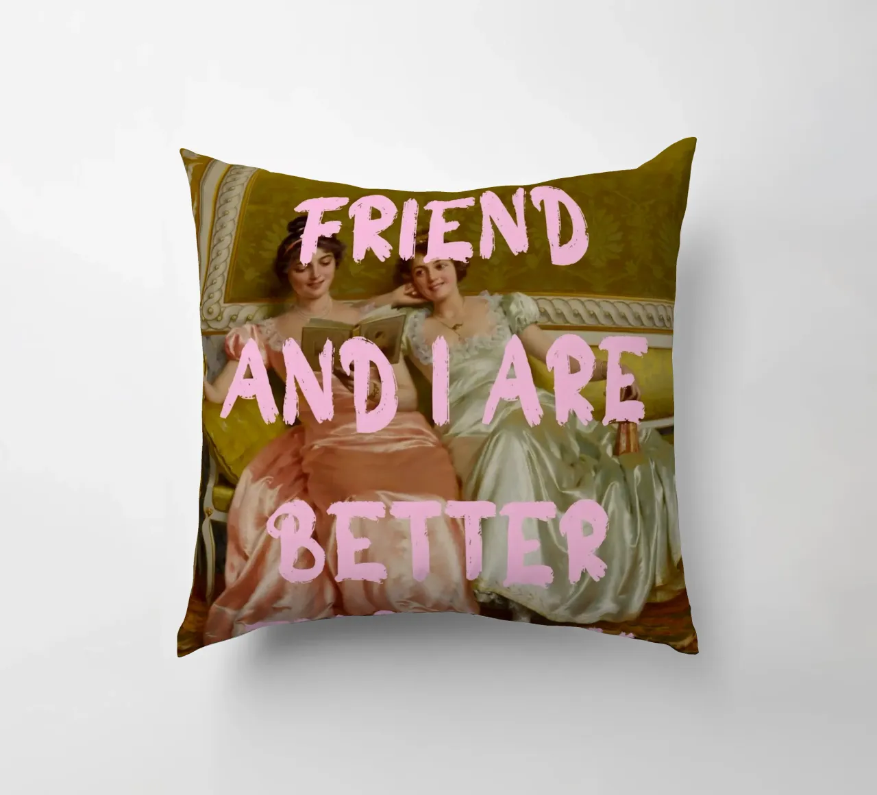 "Better Than You" - Pop Art, Remix classico, Umoristico, Amico cuscino da NorwesClub