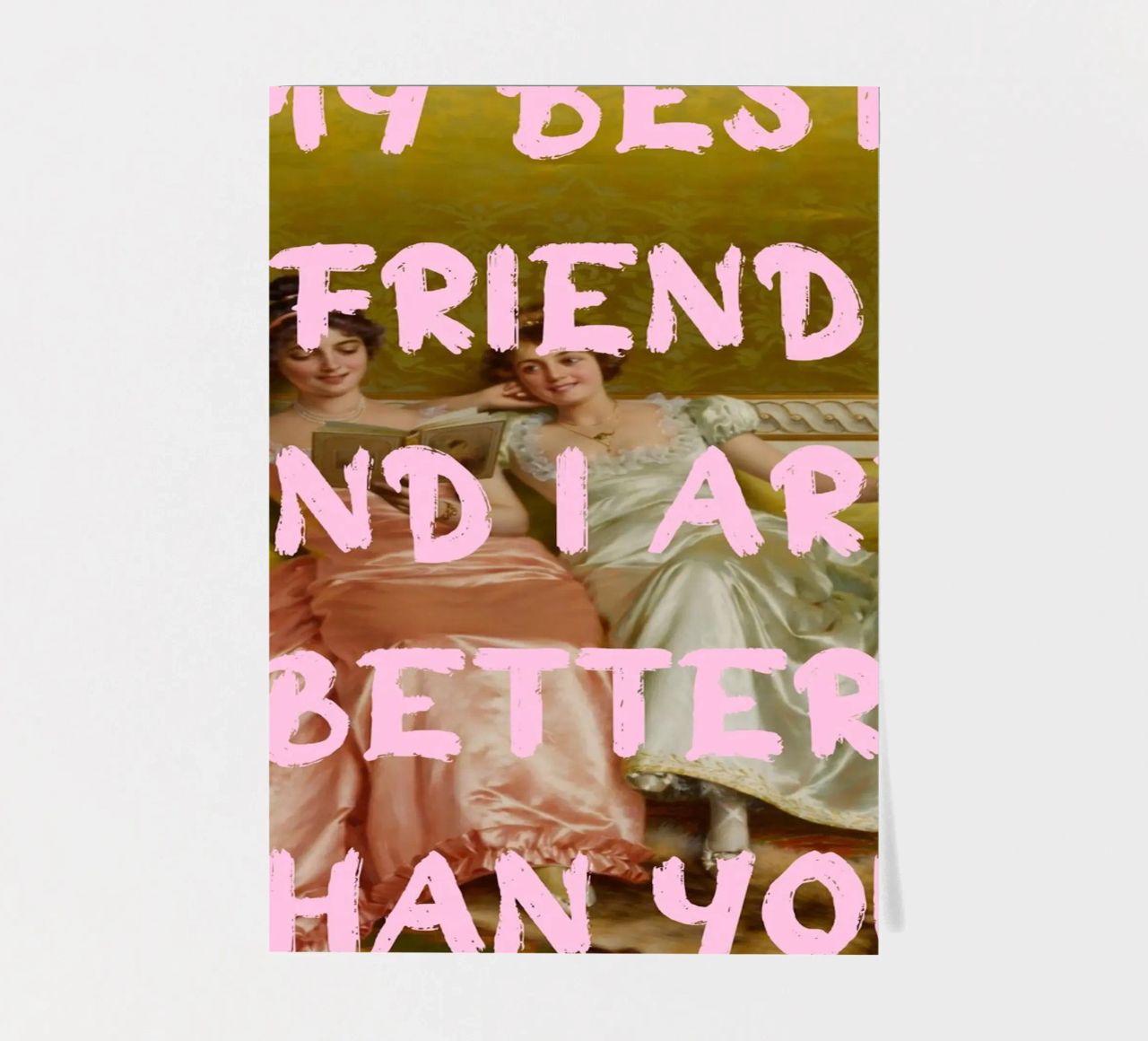 "Better Than You" - Pop Art, Remix classico, Umoristico, Amico foglio adesivo da NorwesClub