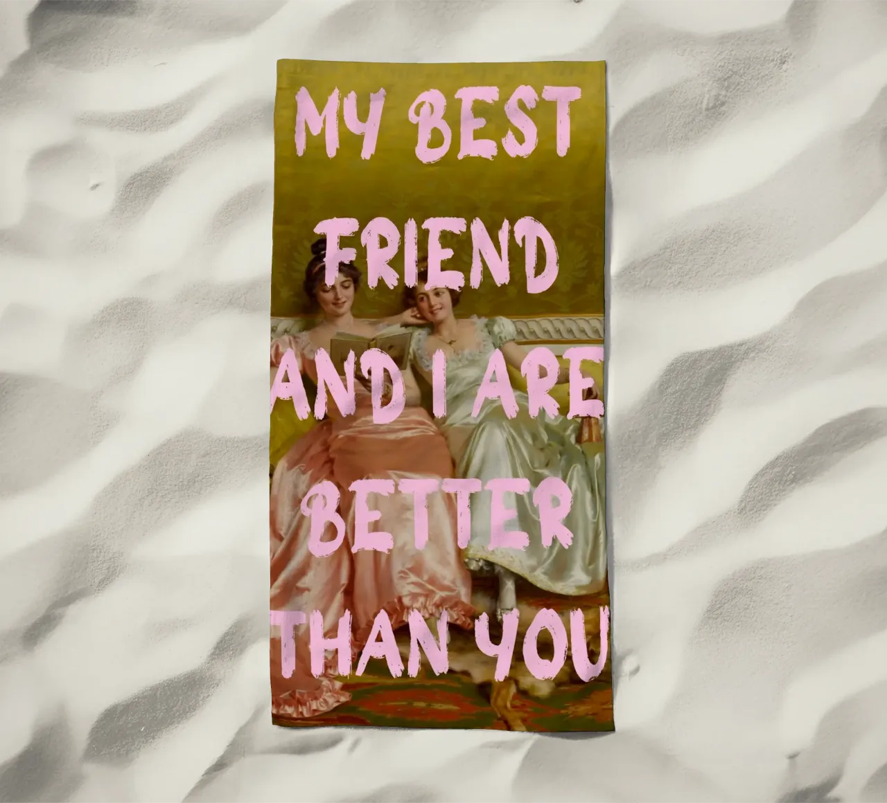 "Better Than You" - Pop Art, Klassieke remix, humoristisch, vriend strandhanddoek van NorwesClub