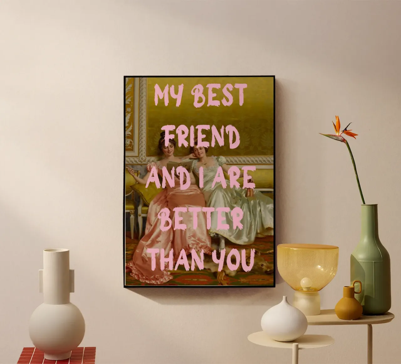 "Better Than You" - Pop Art, Remix classico, Umoristico, Amico plexiglass da NorwesClub