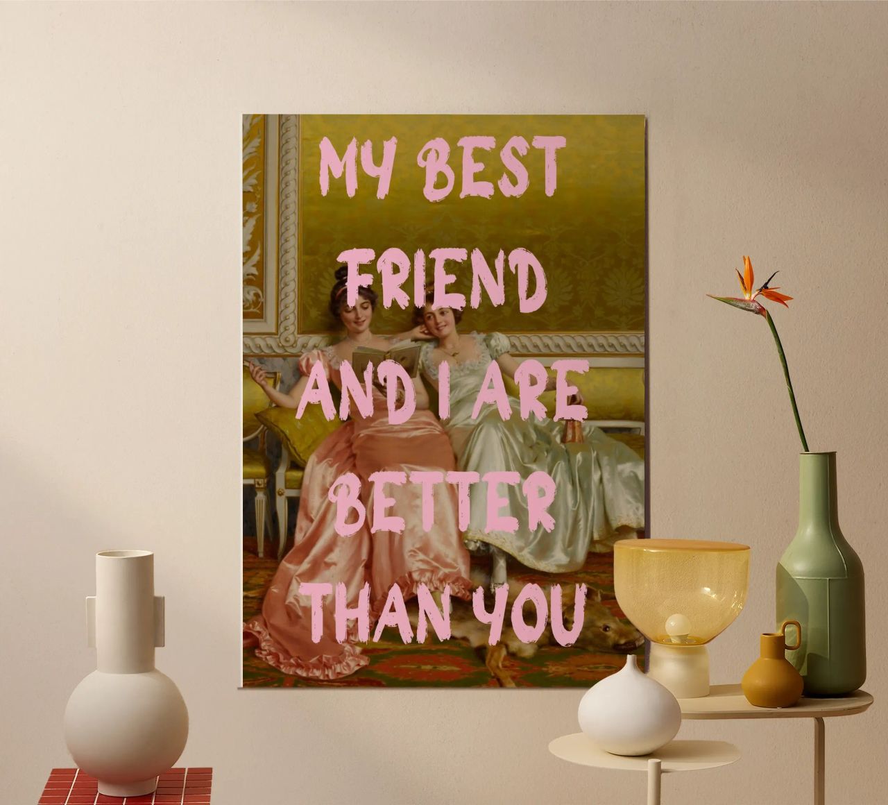 "Better Than You" - Pop Art, Remix classico, Umoristico, Amico alluminio dibond da NorwesClub
