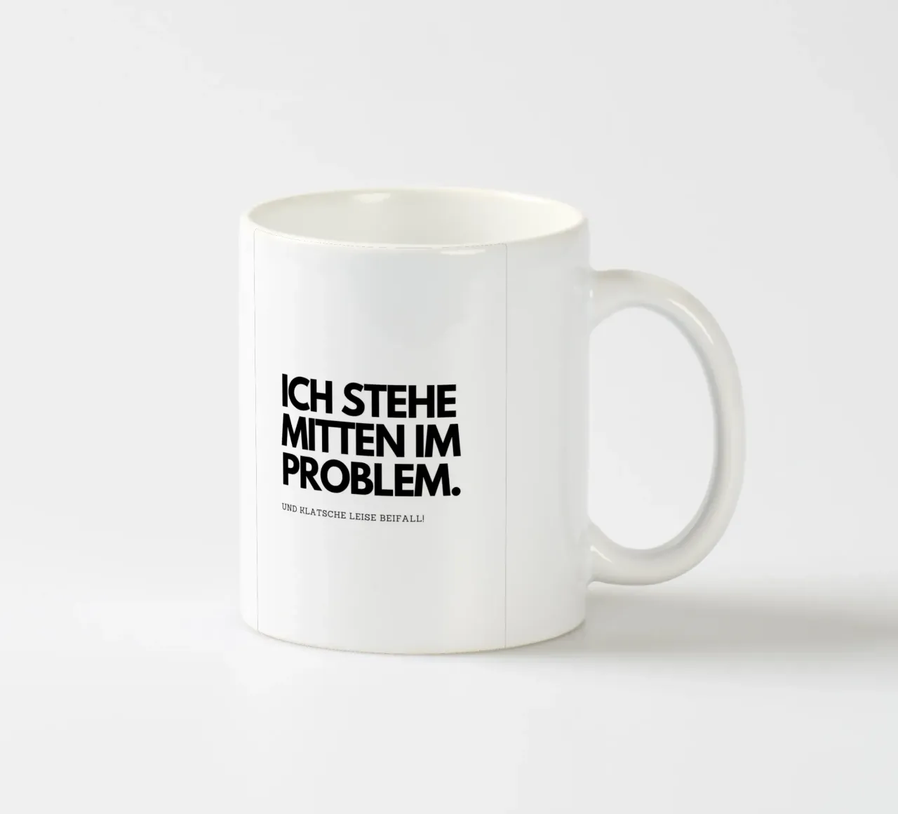 Ich stehe mitten im Problem Keramik Tasse von DigiWunderwerk
