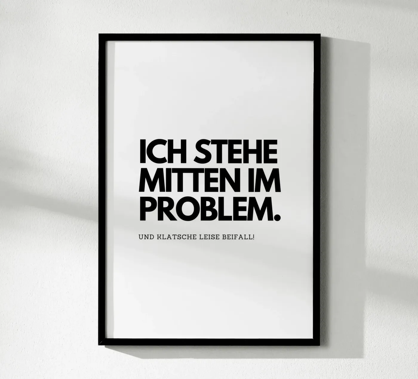 Ich stehe mitten im Problem poster da DigiWunderwerk