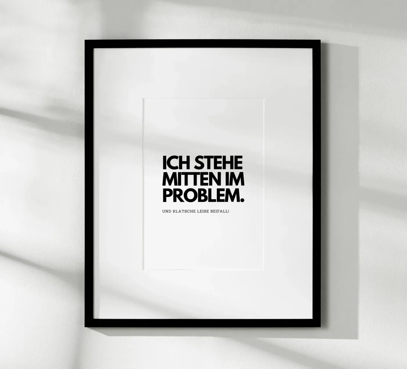 Ich stehe mitten im Problem poster da DigiWunderwerk