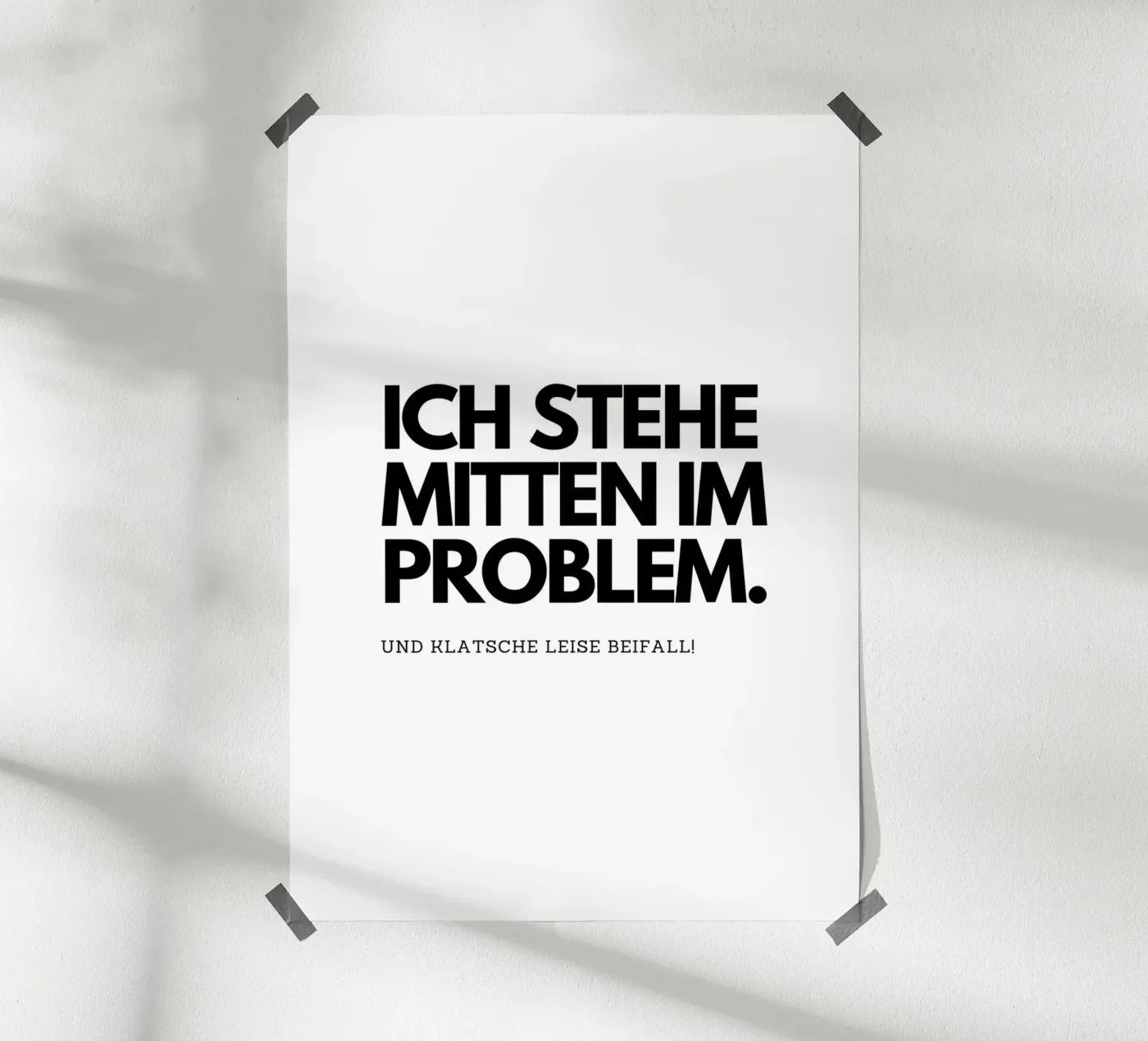 Ich stehe mitten im Problem poster da DigiWunderwerk