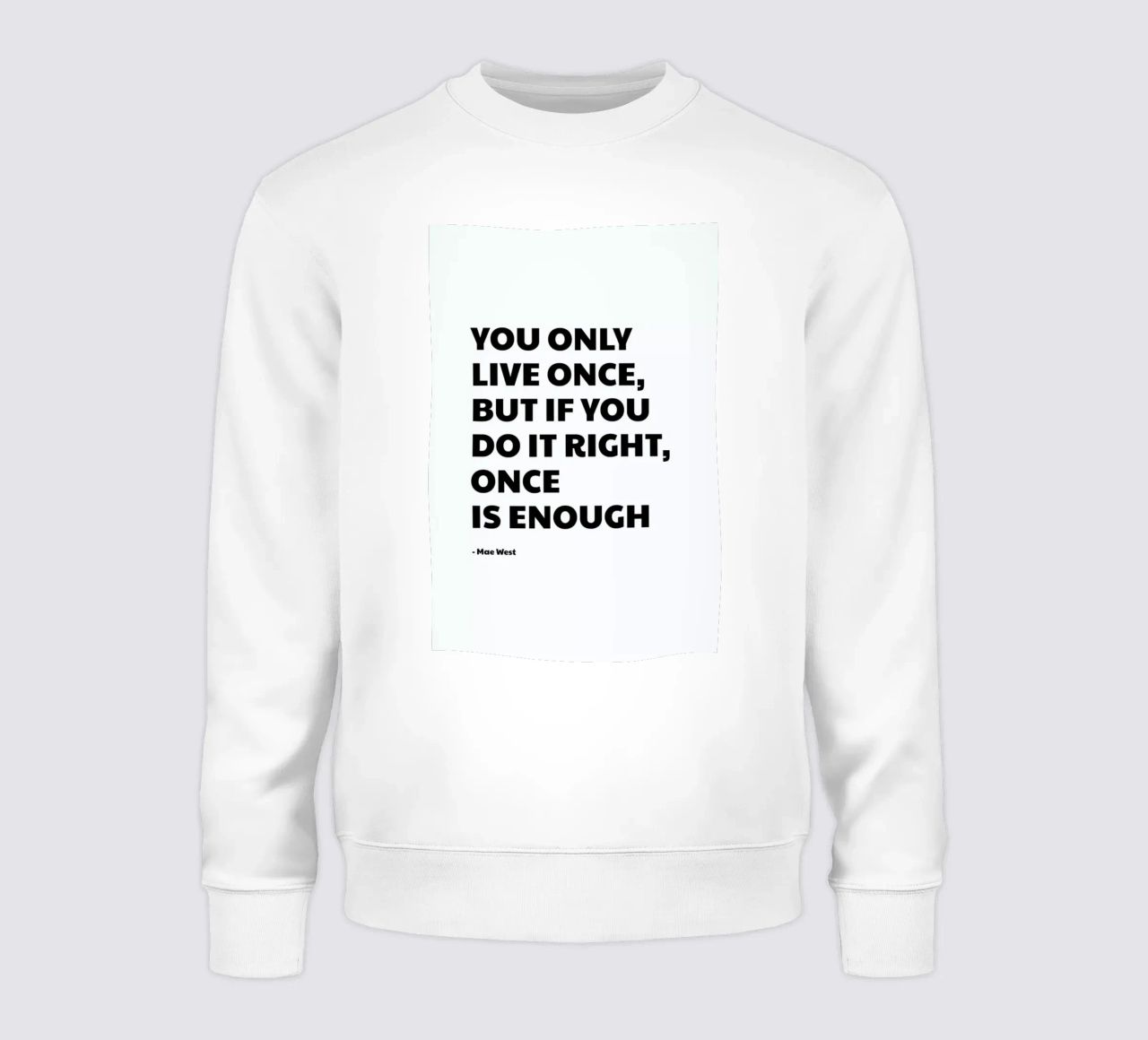 You Only Live Once sweat de Studio One