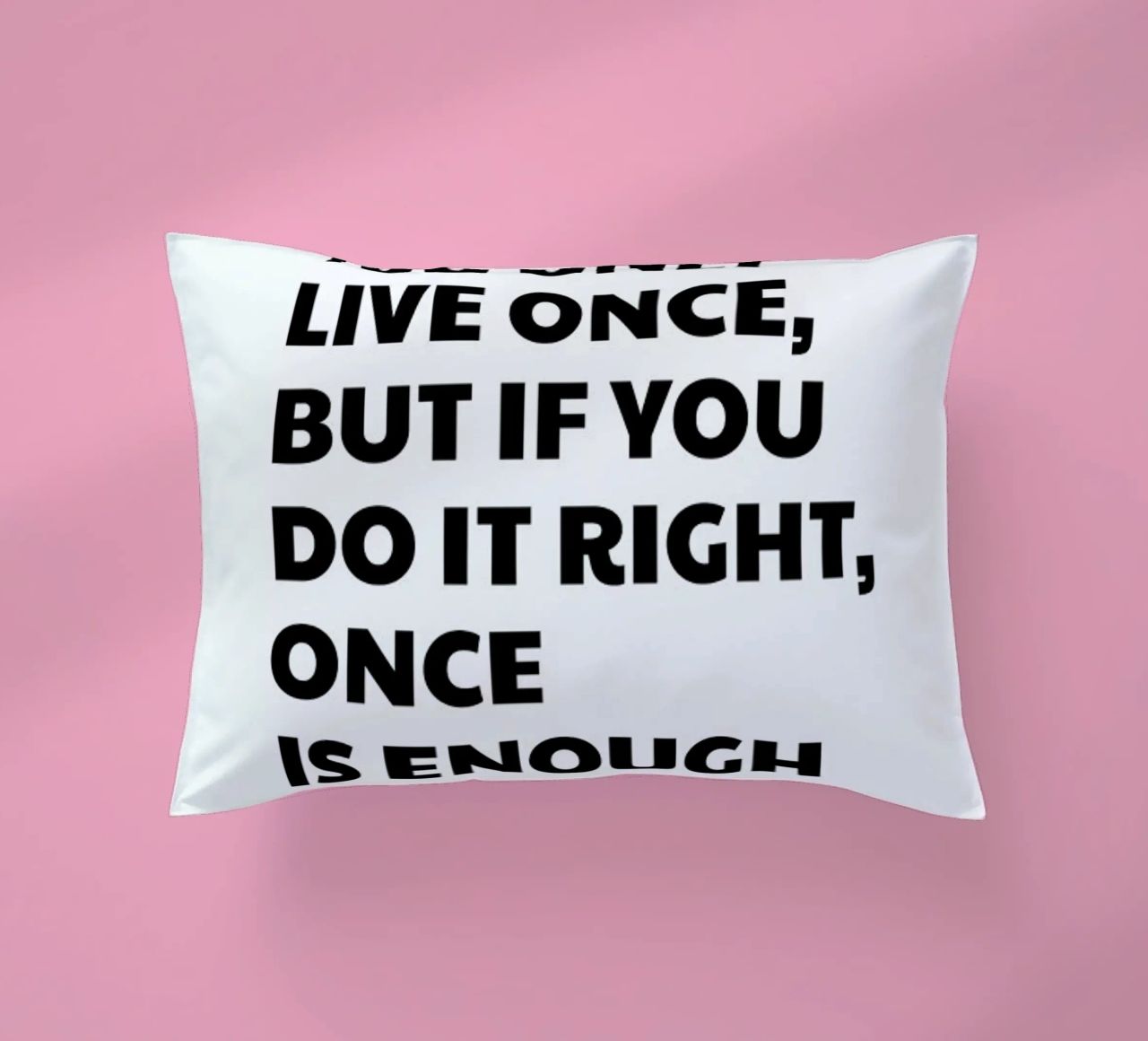You Only Live Once cuscino da Studio One