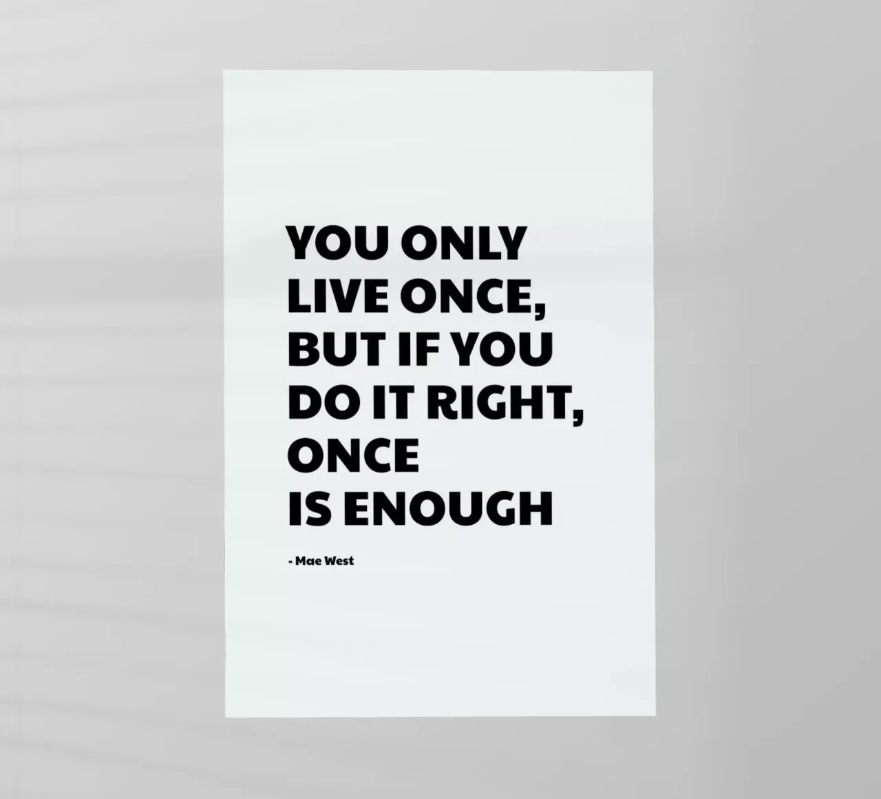 You Only Live Once pellicola backlit da Studio One